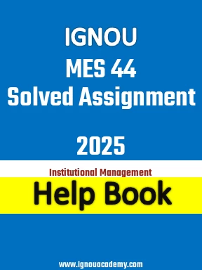 IGNOU MES 44 Solved Assignment 2025
